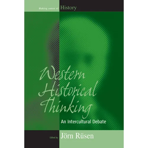 Western Historical Thinking: An Intercultural Debate