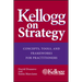 Kellogg on Strategy