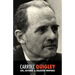 Carroll Quigley: Life, Lectures and Collected Writings