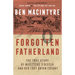 Forgotten Fatherland: The True Story of Nietzsche's Sister and Her Lost Aryan Colony