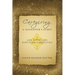 Caregiving: A Daughter's Story: Life After Loss - Surviving Caregiving