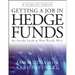 Getting a Job in Hedge Funds: An Inside Look at How Funds Hire