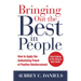 Bringing Out the Best in People: How to Apply the Astonishing Power of Positive Reinforcement, Third Edition