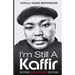 I'm Still A Kaffir