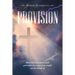 Provision: How God Protects and Provides in Ways You Could Never Think Of