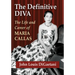 The Definitive Diva: The Life and Career of Maria Callas