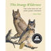 This Strange Wilderness: The Life and Art of John James Audubon