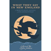 What They Say in New England: A Book of Signs, Sayings, and Superstitions