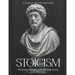 Stoicism: The History and Legacy of the Influential Ancient Greek Philosophy