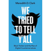 We Tried to Tell Y'All: Black Twitter and the Rise of Digital Counternarratives