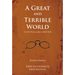 A Great and Terrible World: The Pre-Prison Letters, 1908-1926