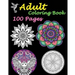 Adult Coloring Book 100 Pages: Stress Relieving Designs Featuring Mandalas & Animal