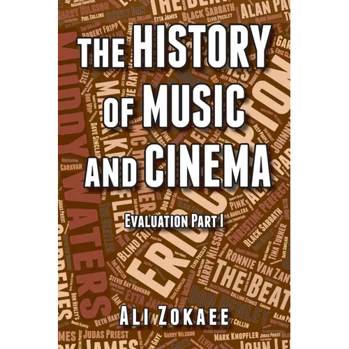 The History of Music and Cinema: Evaluation Part 1