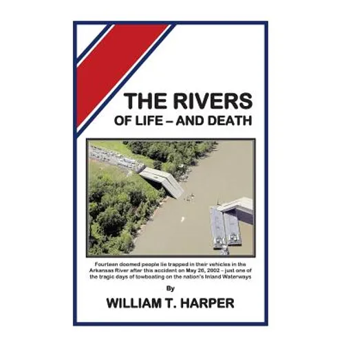 The Rivers of Life - and Death