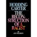 Hodding Carter: The Reconstruction of a Racist