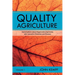 Quality Agriculture: Conversations about Regenerative Agronomy with Innovative Scientists and Growers