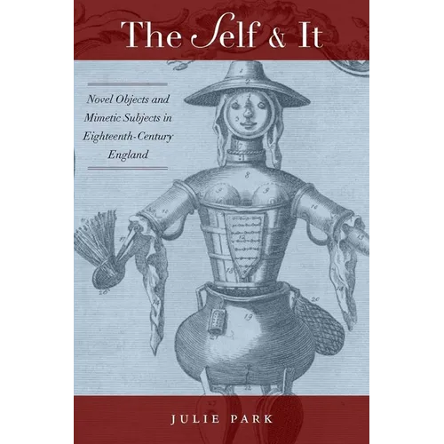 The Self and It: Novel Objects in Eighteenth-Century England