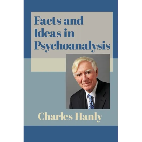 Facts and Ideas in Psychoanalysis