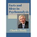 Facts and Ideas in Psychoanalysis