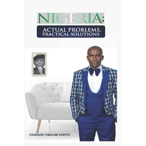 Nigeria: Actual Problems, Practical Solutions