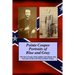Pointe Coupee Portraits of Blue and Gray: The faces of some of the soldiers and citizens whose were part of the Civil War in Pointe Coupee