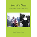Son of a Nun: An East to West Side Story