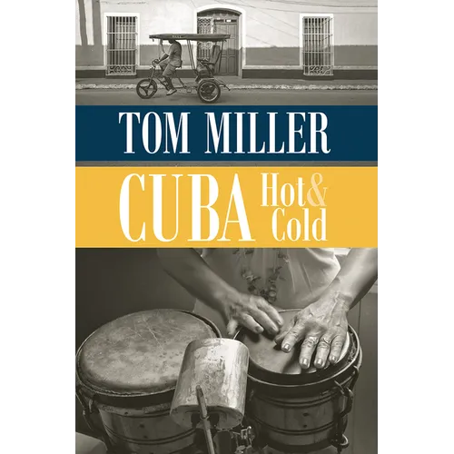 Cuba, Hot and Cold
