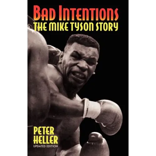 Bad Intentions: The Mike Tyson Story