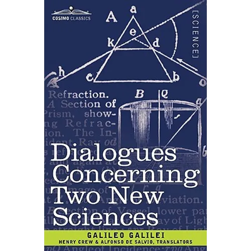 Dialogues Concerning Two New Sciences