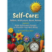 Self-Care - Reflect, Restructure, Reset, Renew: Make Actionable Changes to Prioritize Your Well-Being