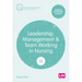 Leadership, Management and Team Working in Nursing