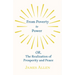 From Poverty to Power - OR, The Realization of Prosperity and Peace