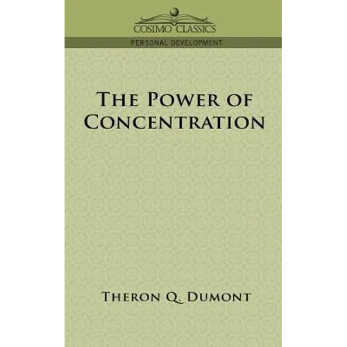 The Power of Concentration