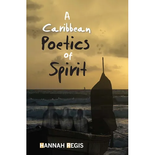 A Caribbean Poetics of Spirit