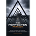 The Perfection Paradox: Accept Your Addiction, Overcome Your Obsession, and Escape to Excellence