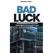 Bad Luck: An Inspirational Journey in the Battle Against Pancreatic Cancer
