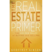 The Real Estate Primer: The Golden Rules of Buying and Selling