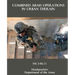 Combined Arms Operations in Urban Terrain: FM 3-06.11