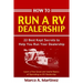 How To Run a RV Dealership: 22 Best Kept Secrets to Help You Run Your Dealership