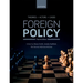 Foreign Policy: Theories, Actors, Cases