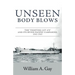 Unseen Body Blows: The Fighting LST 479 and its Seven Pacific Campaigns, 1943-1945