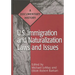 U.S. Immigration and Naturalization Laws and Issues: A Documentary History
