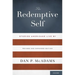 The Redemptive Self: Stories Americans Live by - Revised and Expanded Edition