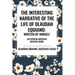 The Interesting Narrative of the Life of Olaudah Equiano: Written by Himself (an African American Heritage Book)