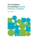 The Foundations of Immunology and their Pertinence to Medicine