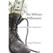 The Military Millionaire: Financial Independence Through Service