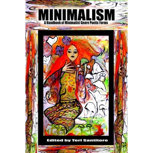 Minimalism: A Handbook of Minimalist Genre Poetic Forms