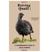 Raising Quail: A COMPREHENSIVE GUIDE TO QUAIL FARMING: Complete Guide on Everything you need to know on Quail keeping and Creating your own farm.