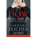 It's HOW You Say It: Effective Business Communication Skills