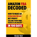 Amazon FBA Decoded: How to Make an Extra $200 per Day Net Profit Selling Your Own Products on Amazon in 100 Days